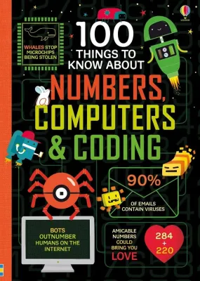 100 Things To Know Numbers, Computers & Coding